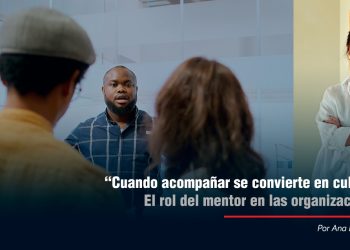 “Cuando acompañar se convierte en cultura”