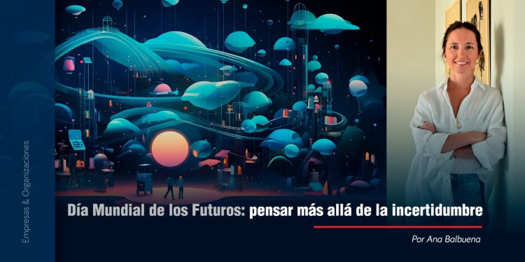 Día Mundial de los Futuros: pensar más allá de la incertidumbre