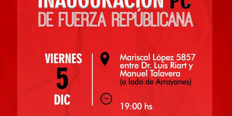 Fuerza Republicana inaugurará hoy su Puesto Comando sobre Mcal. López
