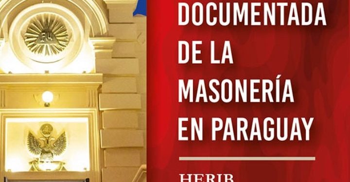 Presentan libro sobre la historia documentada de la masonería en Paraguay