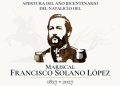 Un legado que perdura: Paraguay inicia el Año Bicentenario del Mariscal López